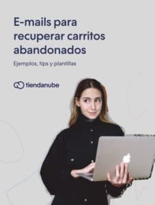 Ejemplos de e-mails para recuperar carritos abandonados (+ plantillas)