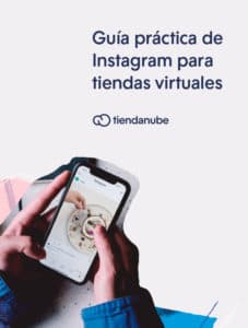 Guía práctica de Instagram para tiendas virtuales