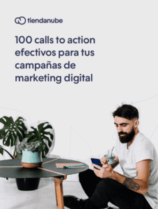 100 calls to action efectivos para tus campañas de marketing digital
