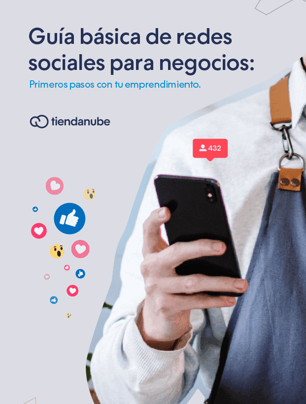 Guía básica de redes sociales para negocios: primeros pasos con tu emprendimiento