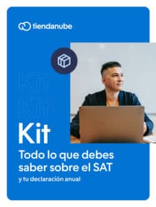 Kit: todo lo que debes saber sobre el SAT y tu declaración anual