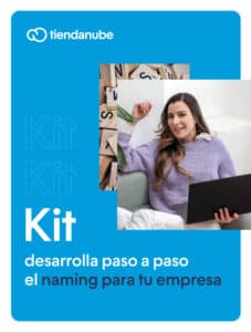 Kit: desarrolla paso a paso el naming para tu empresa