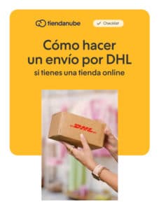 ¿Cómo hacer un envío por DHL si tienes una tienda online?