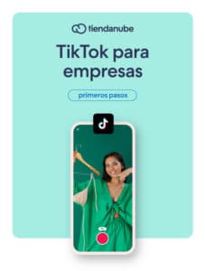 TikTok para empresas: primeros pasos