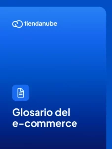 Glosario de e-commerce: términos clave para digitalizar tu negocio