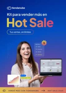 Kit para vender más en Hot Sale 2025 con Tiendanube