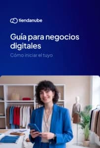 Cómo iniciar tu negocio digital: todo lo que debes saber