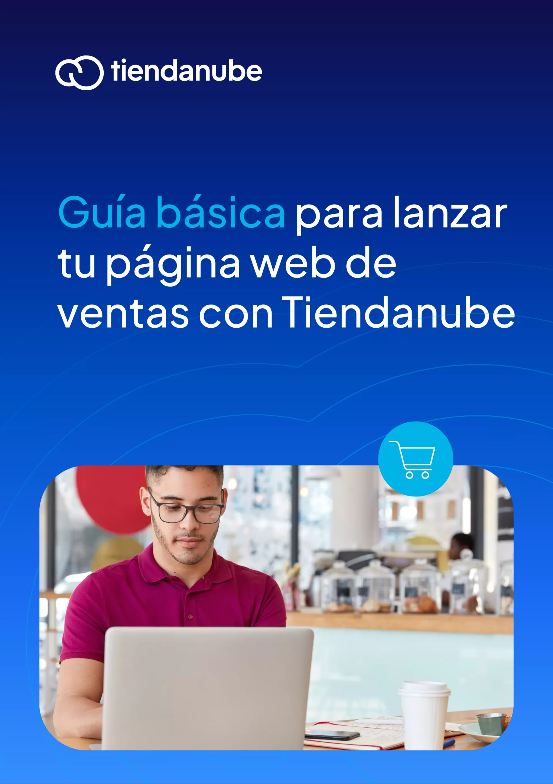 Portada de la Guía básica para lanzar tu página web de ventas con Tiendanube.